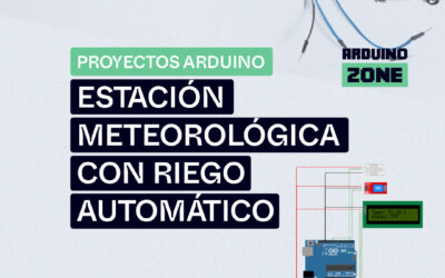 Proyecto Arduino: Estación Meteorológica con Riego Automático